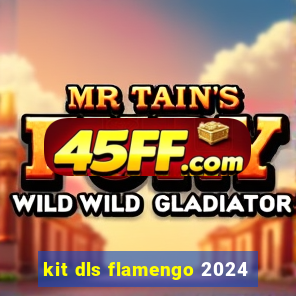 kit dls flamengo 2024